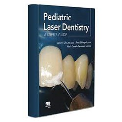 Pediatric Laser Dentistry - A User's Guide Olivi, Margolis